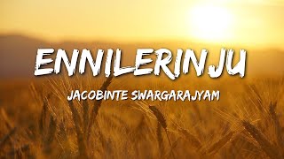 Miniatura de "Ennilerinju (Lyrics) - Jacobinte Swargarajyam"