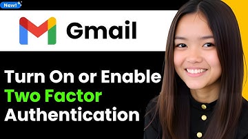 How To Turn On or Enable Gmail Two Factor Authentication 2025 (Step By Step)