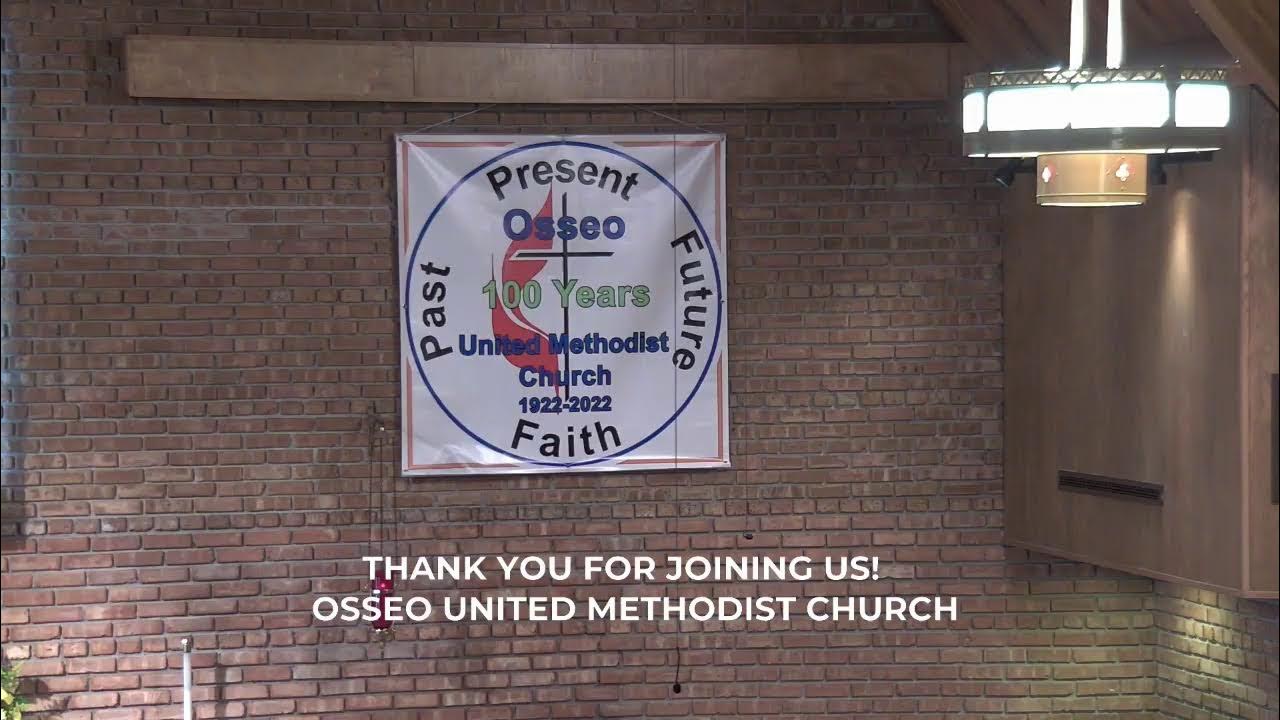 Worship with Osseo United Methodist Church Sunday September 4, 2022