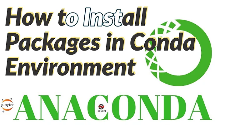How to Install Packages in Conda Environment