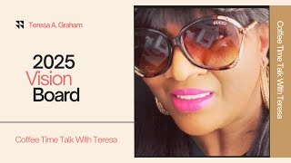S1 Episode 12: Vision Boards A Great System (Coffee Time Talk With Teresa)