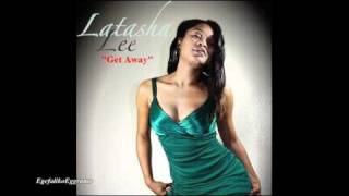 Video thumbnail of "Latasha Lee - I Need To Get Away From You (Oh Carol)"