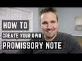 How to Create A Promissory Note