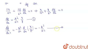 If x^2/a^2+y^2/b^2=1 then, (d^2y)/(dx^2)= | CLASS 12 | DIFFERENTIATION  | MATHS | Doubtnut