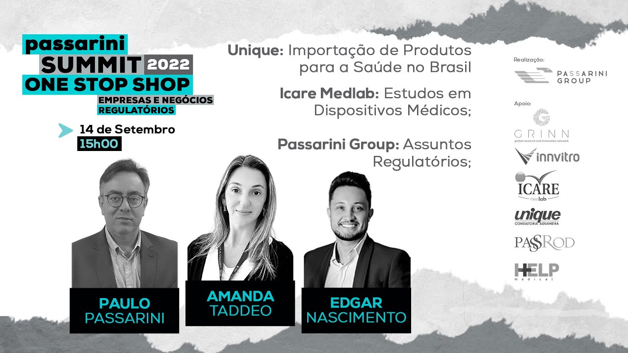 Estudos em Dispositivos Médicos, Importação de Produtos, Regulatório 4.0 | Passarini SUMMIT 2022
