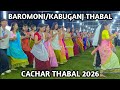 Baromoni Kabuganj Thabal Ll Cachar Thabal 2026 Ll Cachar Leichal Ll