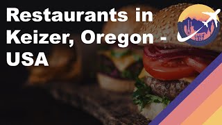 Restaurants in Keizer, Oregon - USA