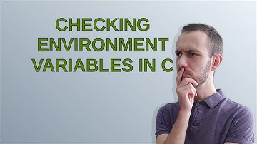 checking environment variables in C