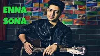 Siddharth Slathia - 'Enna Sona' Unplugged Cover | OK Jaanu chords