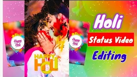 Holi Video Editing | Holi Video Editing Alight Motion | Holi Video Editing In Capcut | Holi Status