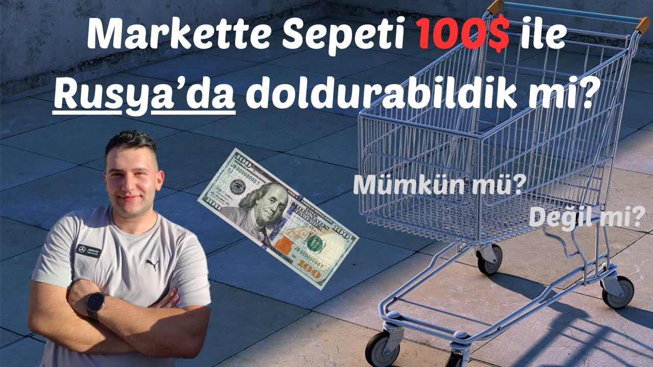 Rusya'da 100 dolara aylık ev alışverişi | Rus rublesi alım gücü | Aylık ev masrafı | Büyük indirim
