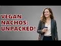 What Are Vegan Nachos?