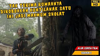 KUNTILANAK TAK TERIMA POHON RUMAHNYA DITEBANG SEMBARANGAN - ALUR FILM