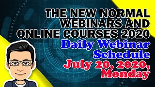 FREE WEBINARS FOR TEACHERS JULY 20, 2020 SCHEDULE | The New Normal Webinars and Online Courses 2020