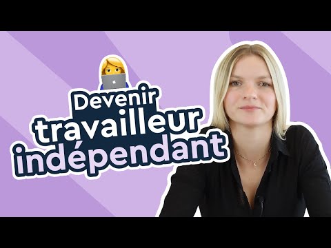 Devenir travailleur indépendant