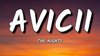 the nights - avicii ( lyrics )