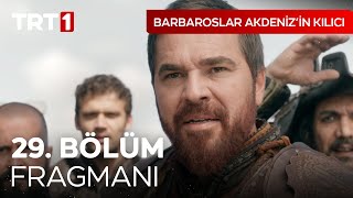 Barbaroslar Akdeniz'in Kılıcı 29. Bölüm Fragmanı