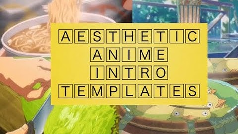 ✨🌸free aesthetic anime intro templates| no text🌸✨