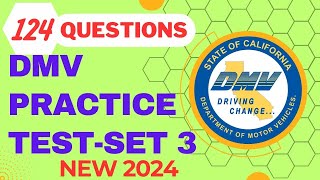 California DMV Knowledge Practice Test 2024  SET 3  DMV Permit Practice Test 2024  124 questions