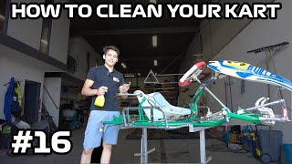 HOW TO CLEAN YOUR GO KART | Tony Kart Rotax Max 125 | #16