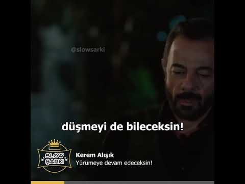 Kerem Alışık -  yürümeye devam edeceksin !