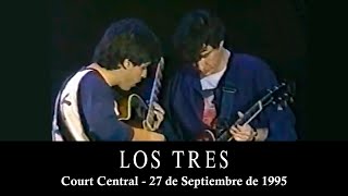 Los Tres - Court Central (Diciembre de 1995) - Video