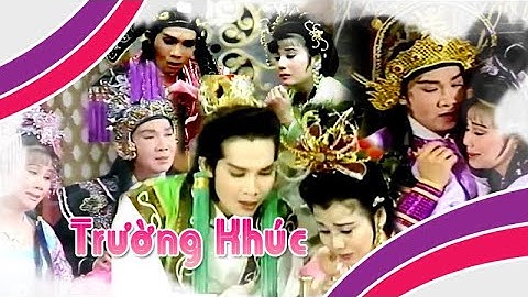 TRƯỜNG KHÚC | LK Điệu Hồ Quảng (Vũ Linh, Tài Linh, Lệ Thủy, Trường Sơn) | Cải Lương Tôi Yêu