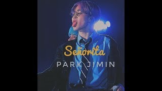 Señorita - Park Jimin fmv