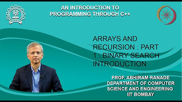 Lecture 18 : Arrays and recursion : Part 1 : Binary Search Introduction
