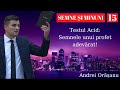 Testul Acid: Semnele unui profet adevărat! - Andrei Orășanu