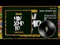 Koo kyei ft kwabena benji   min somo bo  official audio