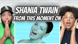 OMG!| FIRST TIME HEARING Shania Twain -  From This Moment On REACTION