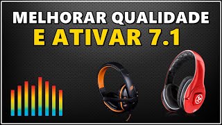 COMO MELHORAR A QUALIDADE DE SOM DO HEADSET E ATIVAR SURROUND  7.1