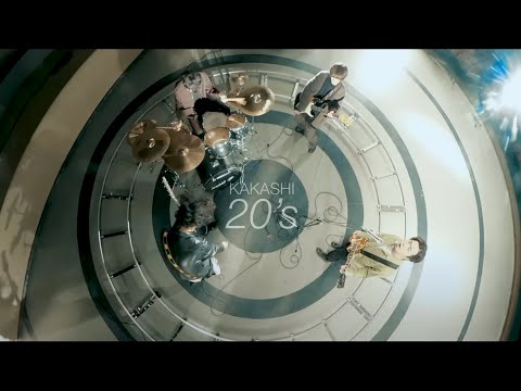 KAKASHI - 20's - 【Music Video】