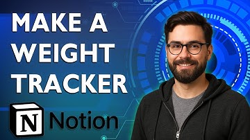 How To Make A Notion Weight Tracker [2025 Guide]