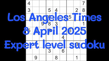Sudoku solution – Los Angeles Times 8 April 2025 Expert level