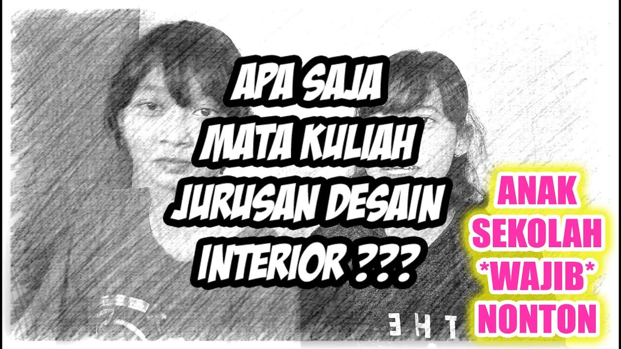 Kuliah Jurusan  Desain  Interior  Ada ya 1 3 YouTube