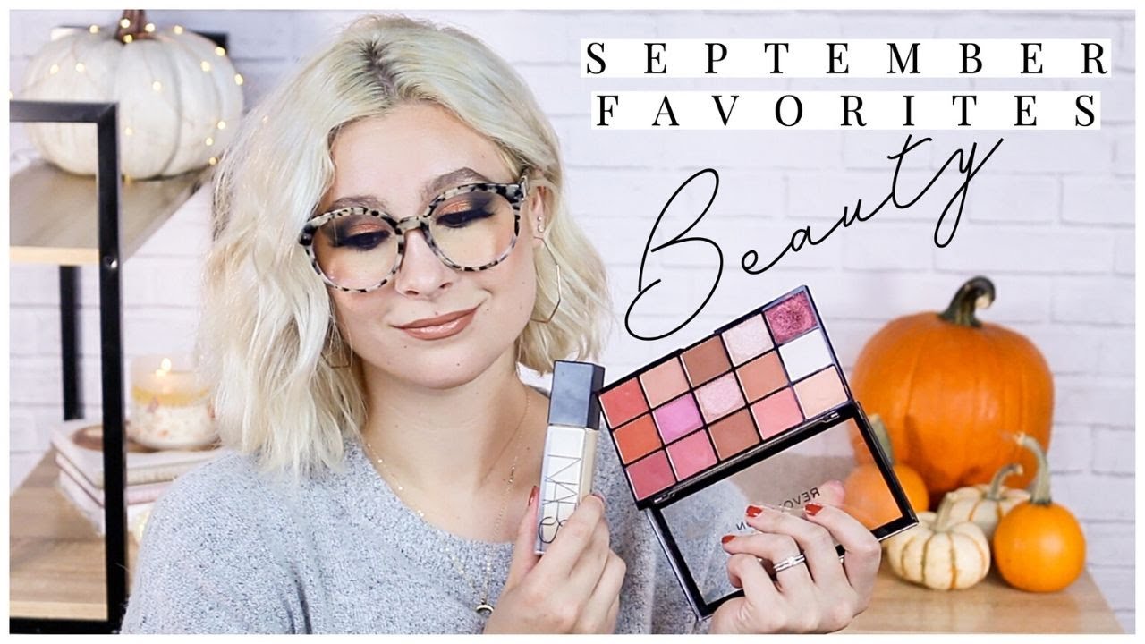 SEPTEMBER BEAUTY FAVORITES VIDEO | MONTHLY BEAUTY FAVORITES VIDEO ...