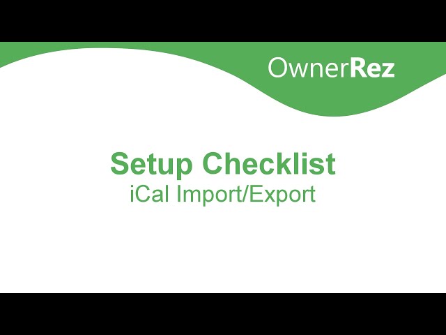 Setup Checklist - iCal Import/Export class=