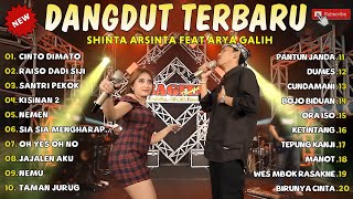 😍Shinta Arsinta Feat Arya Galih Terbaru💞 Cinto Dimato  💞 Dangdut Koplo Terbaru 2023 FULL ALBUM 😍
