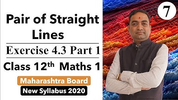 Pair of Straight Lines Exercise 4.3 Class 12th Part 1
