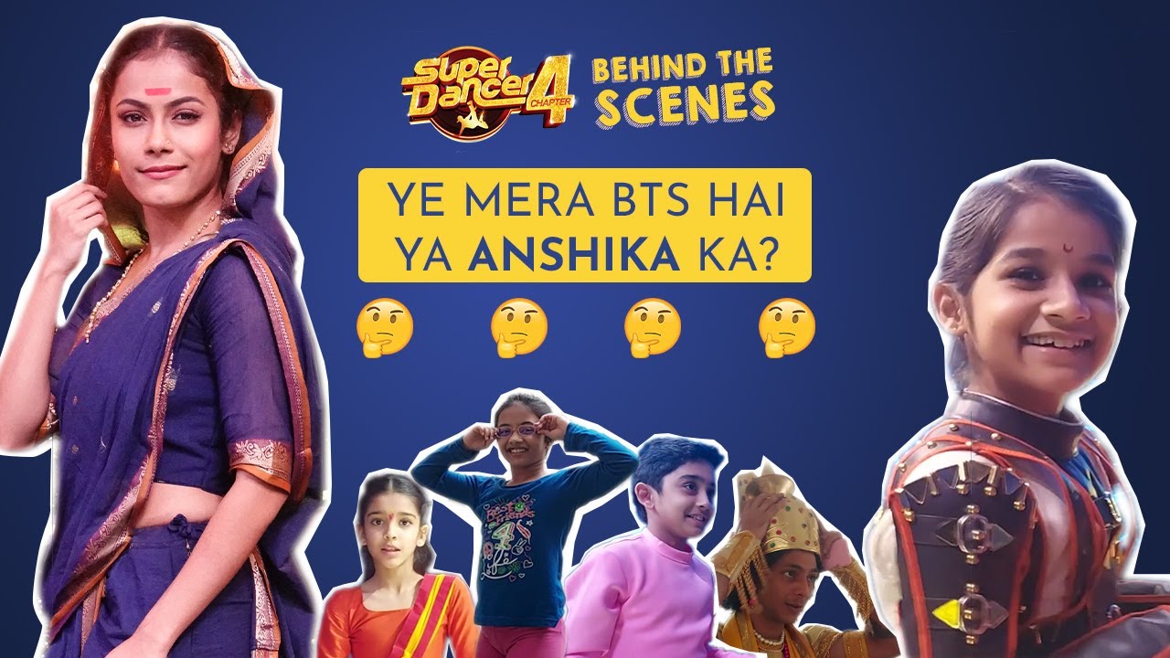 Super Dancer 4 - Behind The Scenes - Pratiti, Swetha, Sanchit, Arshiya, Adnan & Anshika - सुपर डांसर