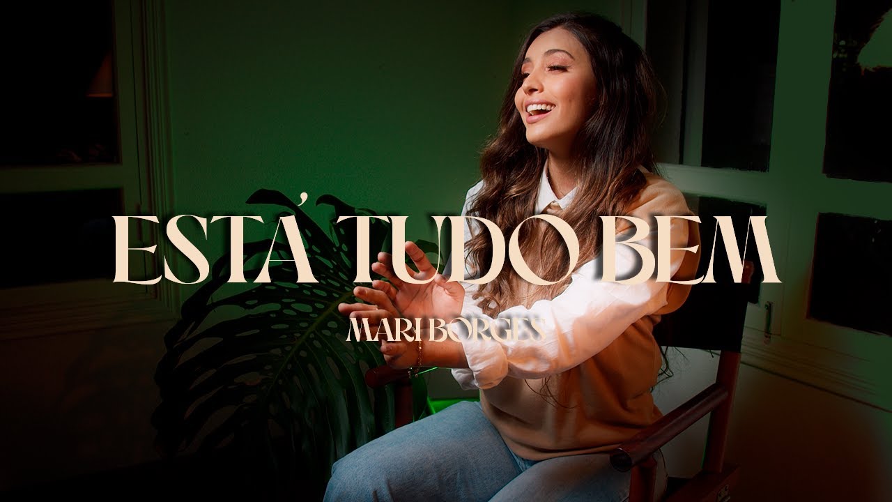 Está Tudo Bem - Mari Borges (cover) - YouTube Music