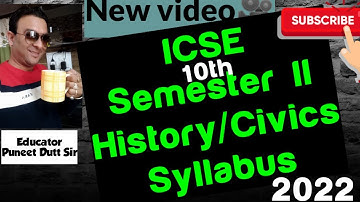 #syllabus#ICSE II SEMESTER #History/Civics# Syllabus# 2022