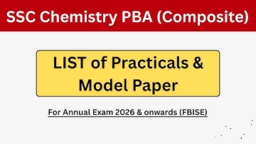 SSC Chemistry PBA (Composite) Practical List & Model Paper | FBISE | SSC Chemistry PBA 2025-2026