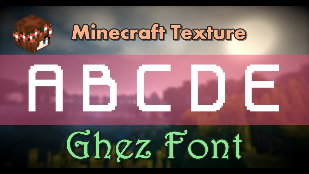 Minecraft Font Texture Ghez Font Youtube