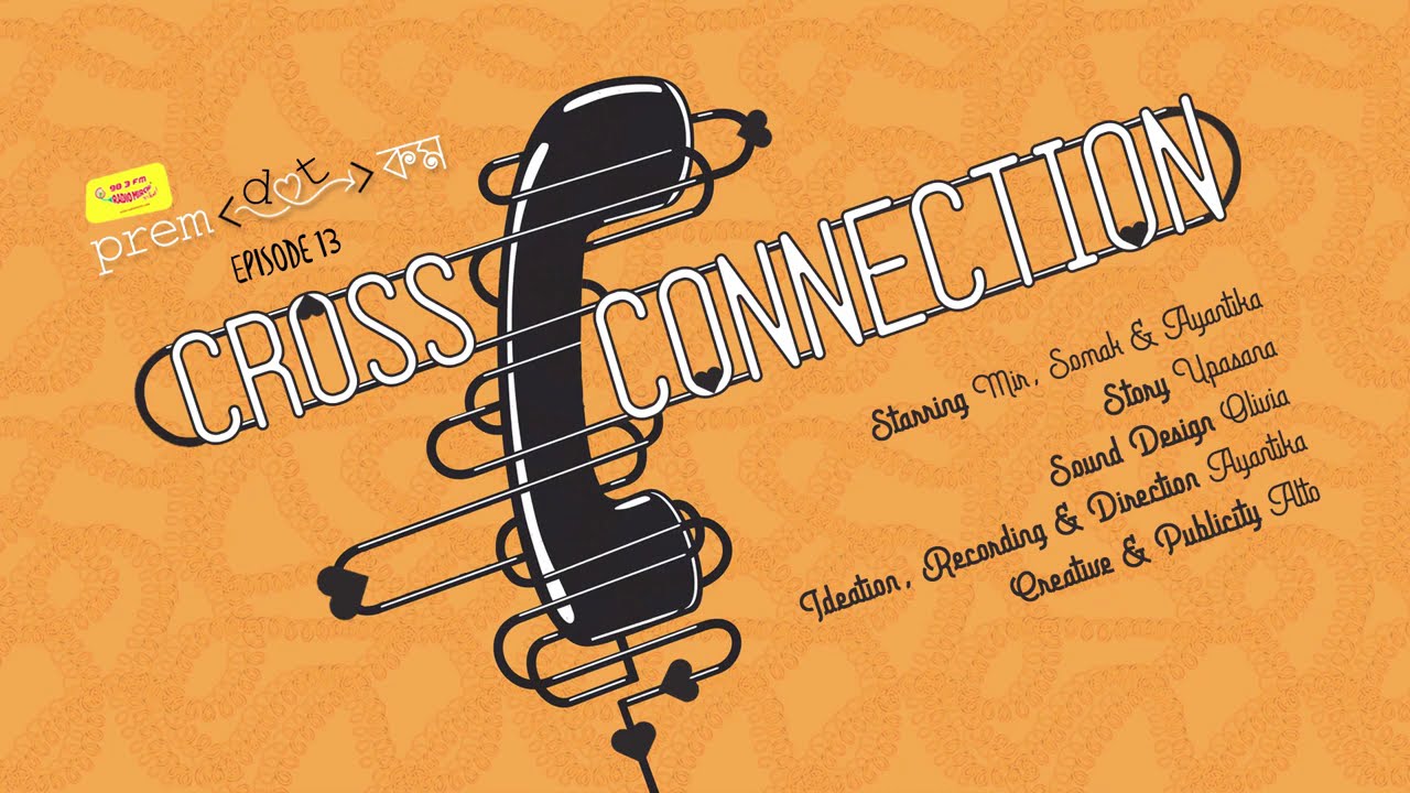 #PremDotCom | Cross Connection | Mir | Somak | Ayantika | Mirchi Bangla