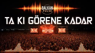 TA KI GÖRENE KADAR 🔥 Balkan Afro House Remix 2026 | Turkish Oriental| Balkan pulse