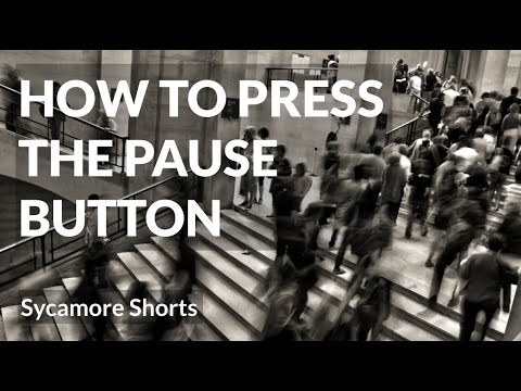 PRESSING THE PAUSE BUTTON - Mountain View Church