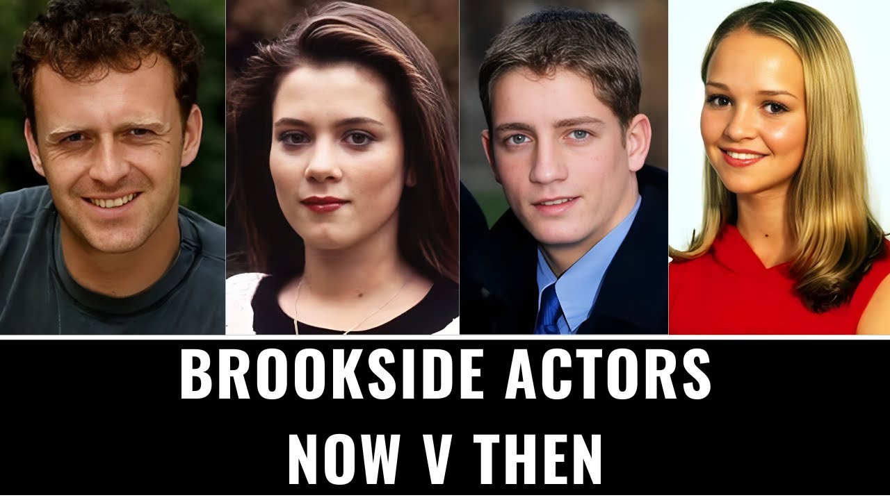 Brookside Actors: Now vs Then